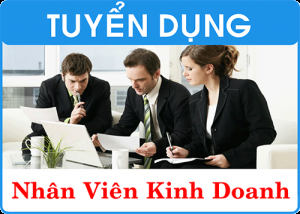 TUYỂN DỤNG NHÂN VIÊN KINH DOANH