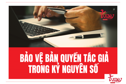 Bảo Vệ Bản Quyền Tác Giả Trong Kỷ Nguyên Số Cùng In Tway